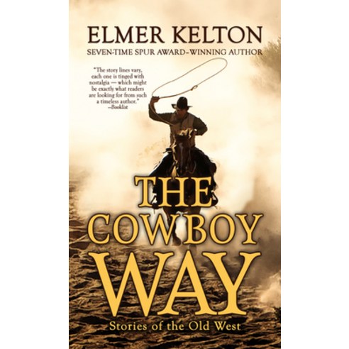 (영문도서) The Cowboy Way: Stories of the Old West Library Binding, Thorndike Press Large Print, English, 9781432886929