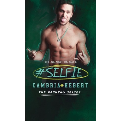 (영문도서) #Selfie Hardcover, Cambria Hebert, English, 9781946836434