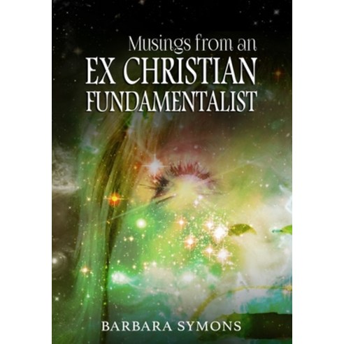 (영문도서) Musings from an Ex Christian Fundamentalist Paperback, Symons, English, 9780578664316