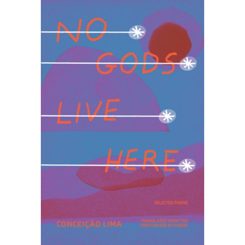(영문도서) No Gods Live Here: Poems Paperback, Phoneme Media Deep Vellum, English, 9781646053322