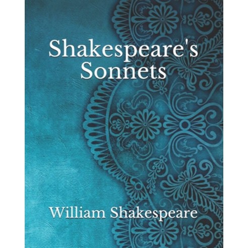 Shakespeare''s Sonnets Paperback, Independently Published, English, 9798740244525