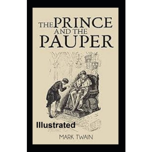The Prince and the Pauper Illustrated Paperback, Independently Published, English, 9798705070633