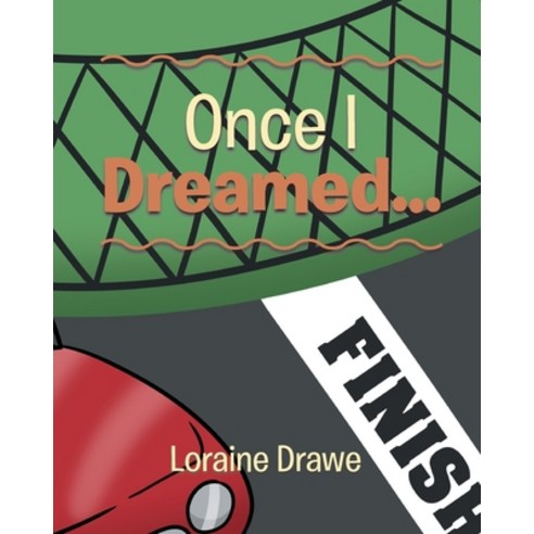 (영문도서) Once I Dreamed... Paperback, Page Publishing, Inc., English, 9781647014438