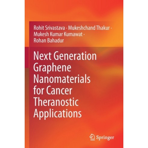 (영문도서) Next Generation Graphene Nanomaterials for Cancer Theranostic Applications Paperback, Springer, English, 9789813363052