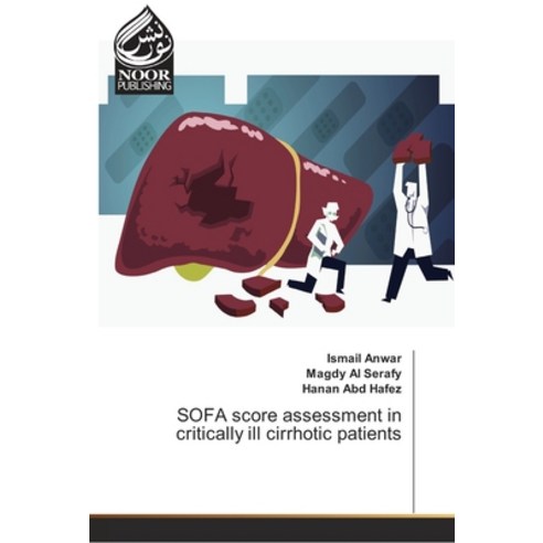 SOFA score assessment in critically ill cirrhotic patients Paperback, Noor Publishing