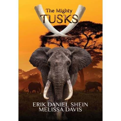 The Mighty Tusks Hardcover, World Castle Publishing