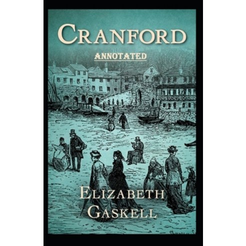 cranford Annotated Paperback, Independently Published