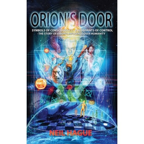 (영문도서) Orion''s Door: Symbols of Consciousness & Blueprints of Control - The Story of Orion''s Influen... Hardcover, Quester Publications, English, 9781838136321