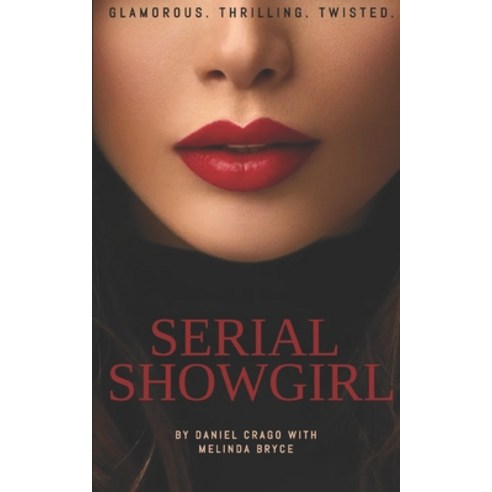 (영문도서) Serial Showgirl Paperback, ISBN Services, English, 9798888621400