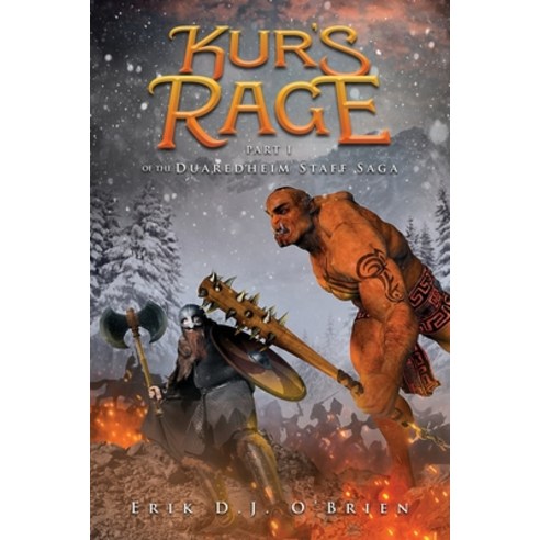 (영문도서) Kur''s Rage: Part 1 of the Duaredheim Staff Saga Paperback, Brilliant Books Literary, English, 9798889451501
