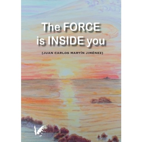 (영문도서) The force is inside you Paperback, Angels Fortune [editions], English, 9788412421286