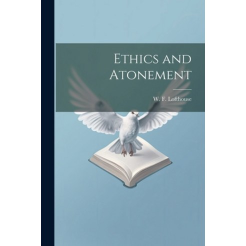 (영문도서) Ethics and Atonement Paperback, Legare Street Press, English, 9781022169777