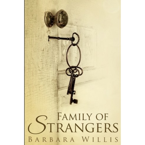 Family of Strangers: Large Print Edition Paperback, Blurb, English, 9781034832799