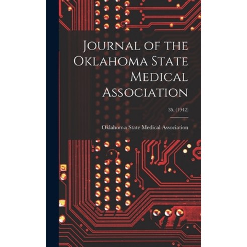 (영문도서) Journal of the Oklahoma State Medical Association; 35 (1942) Hardcover, Hassell Street Press, English, 9781013695971