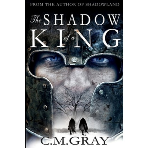 The Shadow of a King (Shadowland Book 2) Paperback, Blurb