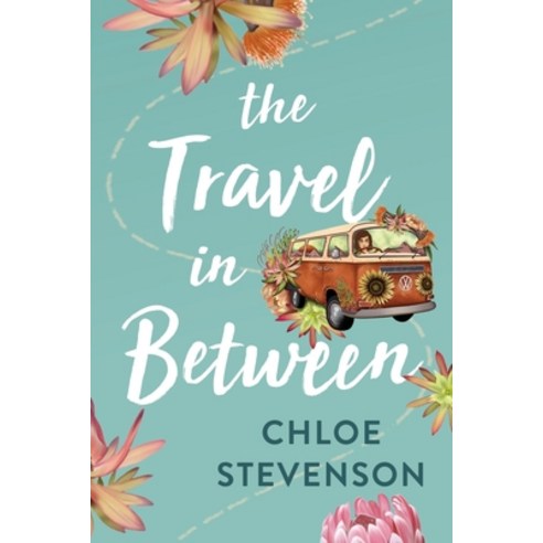 The Travel in Between Paperback, Chloe Stevenson, English, 9780645076127