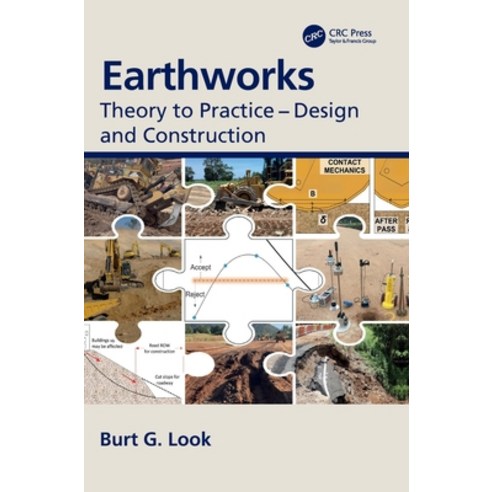 (영문도서) Earthworks: Theory to Practice - Design and Construction Hardcover, CRC Press, English, 9781032104706
