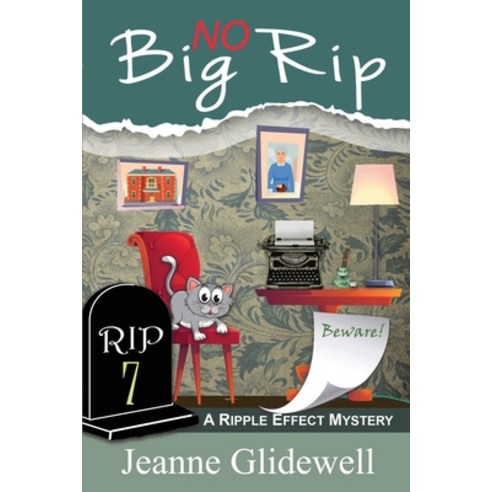 (영문도서) No Big Rip (A Ripple Effect Mystery Book 7) Paperback, Epublishing Works!, English, 9781644572443
