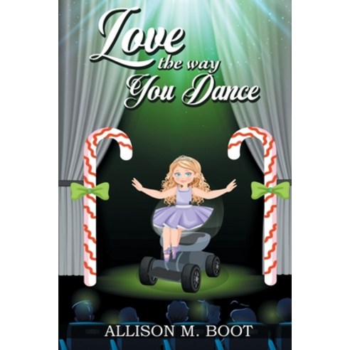 (영문도서) Love the Way You Dance Paperback, Boot Books, English, 9781732126725