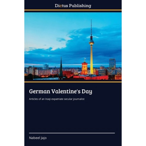 (영문도서) German Valentine''s Day Paperback, Dictus Publishing, English, 9786137356074