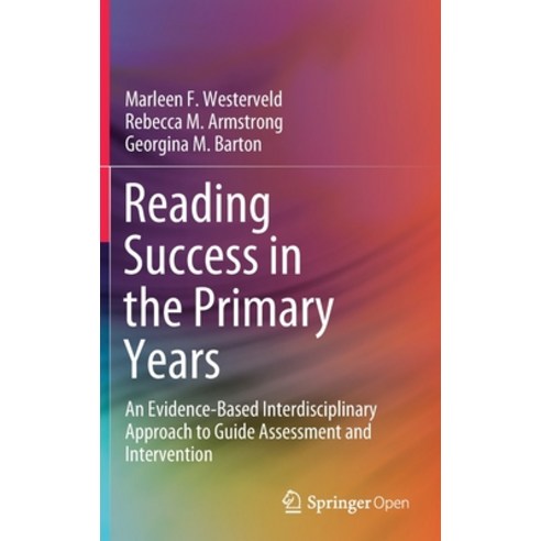 Reading Success in the Primary Years: An Evidence-Based ...