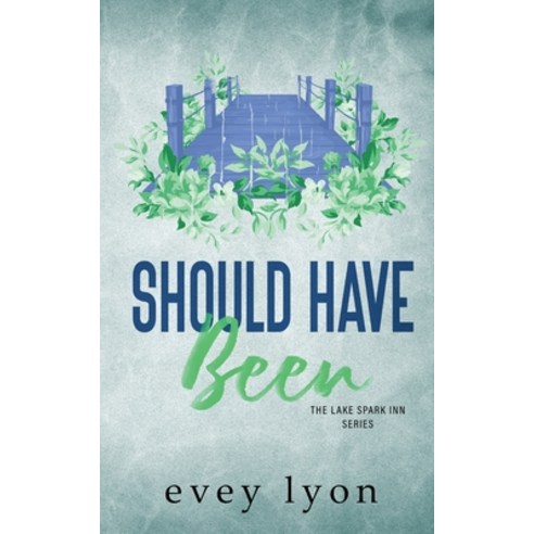 (영문도서) Should Have Been: A Small Town Second Chance Romance Paperback, Lost Compass Press, English, 9781959094418