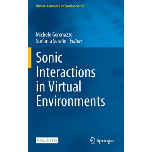 (영문도서) Sonic Interactions in Virtual Environments Hardcover, Springer, English, 9783031040207
