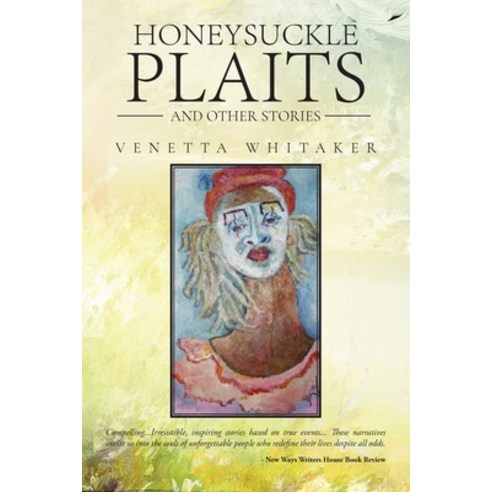 (영문도서) Honeysuckle Plaits Paperback, Author Reputation Press, LLC, English, 9781649613929