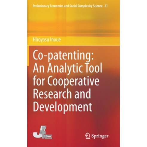 Co-Patenting: An Analytic Tool for Cooperative Research and Development Hardcover, Springer