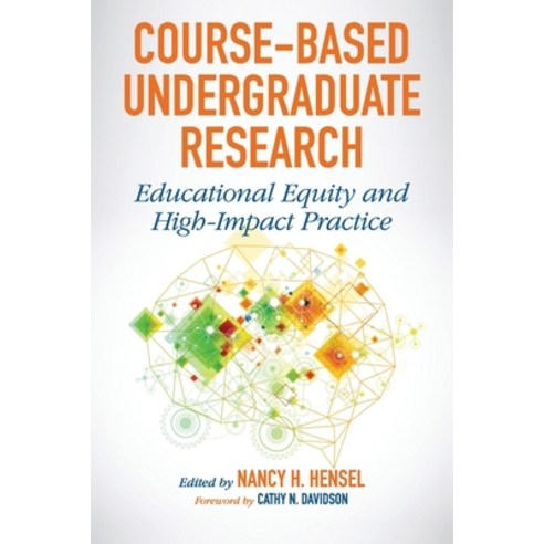 (영문도서) Course-Based Undergraduate Research: Educational Equity and High-Impact Practice Paperback, Routledge, English, 9781620367803