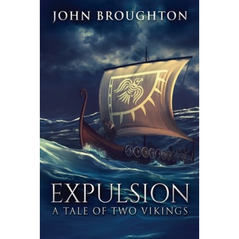 (영문도서) Expulsion: A Tale Of Two Vikings Paperback, Next Chapter, English, 9784824148520