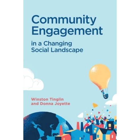 (영문도서) Community Engagement in a Changing Social Landscape Paperback, FriesenPress, English, 9781525561900