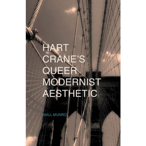 (영문도서) Hart Crane''s Queer Modernist Aesthetic Paperback, Palgrave MacMillan, English, 9781349488247