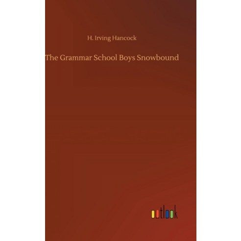 The Grammar School Boys Snowbound Hardcover, Outlook Verlag