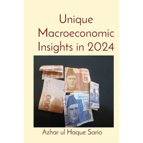 (영문도서) Unique Macroeconomic Insights in 2024 Paperback, Azhar Sario Dubai, English, 9783384447333