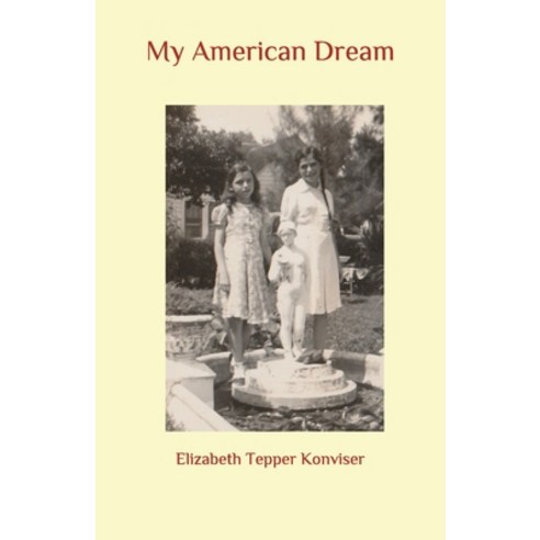My American Dream: A Memoir Paperback, Independently Published, English, 9798596378382