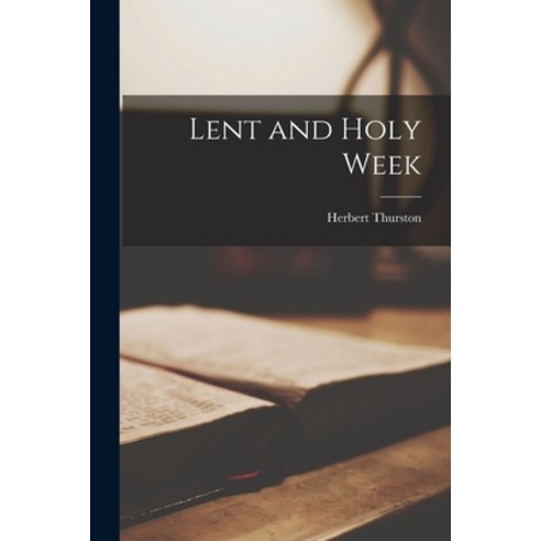 (영문도서) Lent and Holy Week Paperback, Legare Street Press, English, 9781016329385