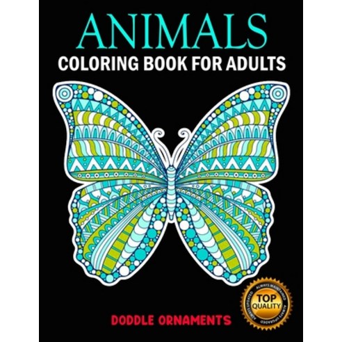 Animals Coloring Book for Adults: 50 Zendoddle Animals / Doodle Ornament Animals / Zendala Style / O... Paperback, Independently Published