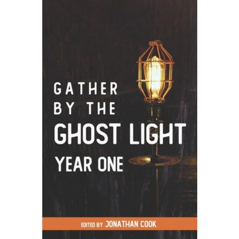 (영문도서) Gather by the Ghost Light: Year One Paperback, Ardneh, English, 9781737521600