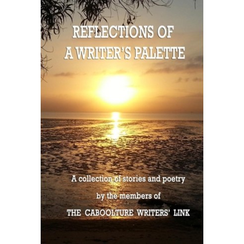 Reflections of a Writers Palette Paperback, Independently Published ...