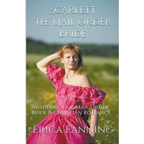 (영문도서) Scarlett The Mail Order Bride Paperback, Trellis Publishing, English, 9798224351299