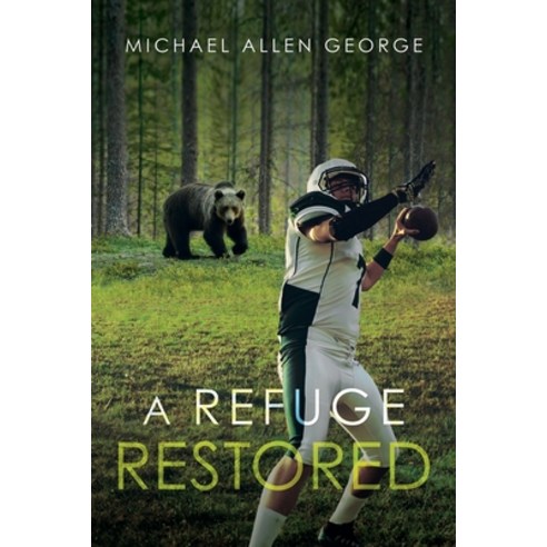 (영문도서) A Refuge Restored Paperback, Ink Start Media, English, 9781961254985