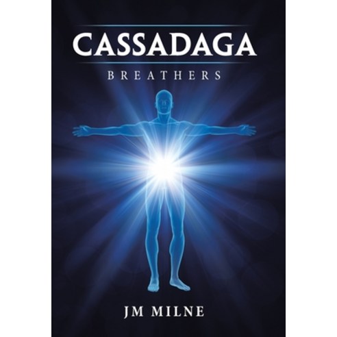 Cassadaga: Breathers Hardcover, Xlibris Us