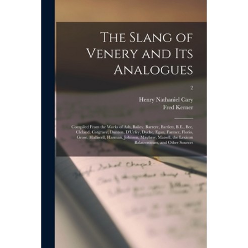 (영문도서) The Slang of Venery and Its Analogues: Compiled From the Works of Ash Bailey Barrere Bartl... Paperback, Legare Street Press, English, 9781013465284