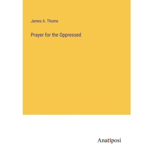 (영문도서) Prayer for the Oppressed Paperback, Anatiposi Verlag, English, 9783382320409