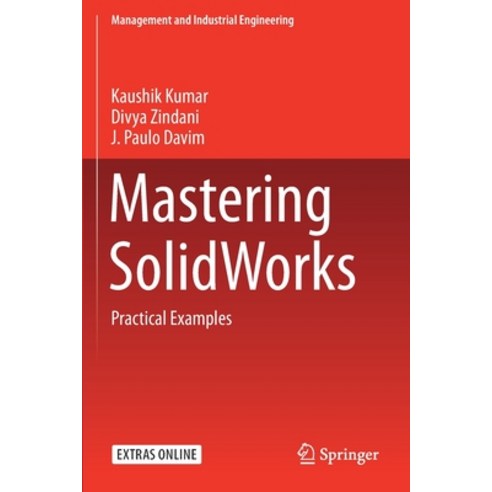 Mastering Solidworks: Practical Examples Paperback, Springer, English, 9783030389031