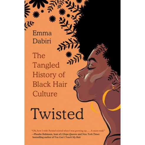 Twisted: The Tangled History of Black Hair Culture Paperback, Harper Perennial