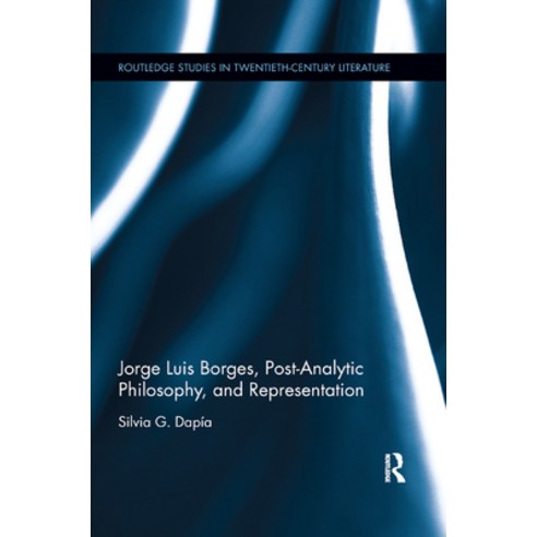 (영문도서) Jorge Luis Borges Post-Analytic Philosophy and Representation Paperback, Routledge, English, 9780367874056