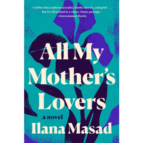 All My Mother''s Lovers Paperback, Dutton Books, English, 9781524745981