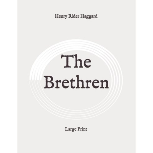 The Brethren: Large Print Paperback, Independently Published